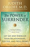 Book The Power of Surrender: Let Go and Energize Your Relationships, Success, and Well-Being free