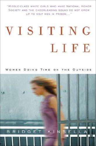 Book Visiting Life: Women Doing Time on the Outside free