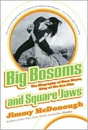 Book Big Bosoms and Square Jaws: The Biography of Russ Meyer, King of the Sex Film free