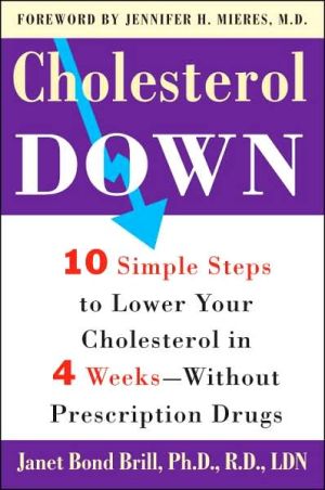 Book Cholesterol Down: Ten Simple Steps to Lower Your Cholesterol in Four Weeks--Without Prescription Drugs free