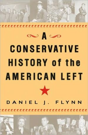 Book A Conservative History of the American Left free