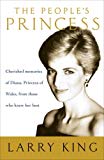 Book The People's Princess: Cherished Memories of Diana, Princess of Wales, From Those Who Knew Her Best free