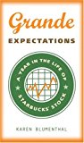Book Grande Expectations: A Year in the Life of Starbucks' Stock free