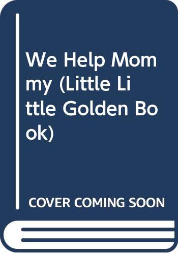 Book We Help Mommy (Little Little Golden Book) free Book We Help Mommy (Little Little Golden Book) free
