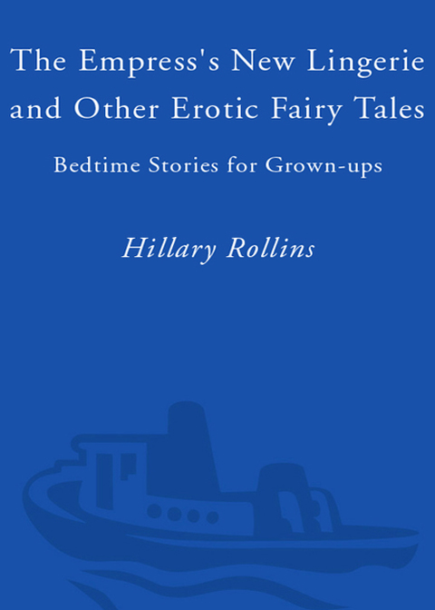 Book The Empress's New Lingerie and Other Erotic Fairy Tales free