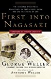 Book First Into Nagasaki: The Censored Eyewitness Dispatches on Post-Atomic Japan and Its Prisoners of War free