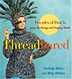 Book Threadbared: Decades Of Don'ts From The Sewing And Crafting World free