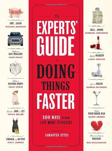 Book The Experts' Guide to Doing Things Faster: 100 Ways to Make Life More Efficient free