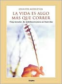 Book La Vida Es Algo Mas Que Correr: Diez Minutos de Meditacion para un buen dia (Spanish Edition) free