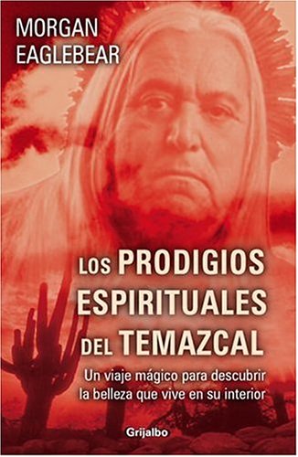 Book Prodigios Espirituales Del Temazcal, Los (spanish Edition) free