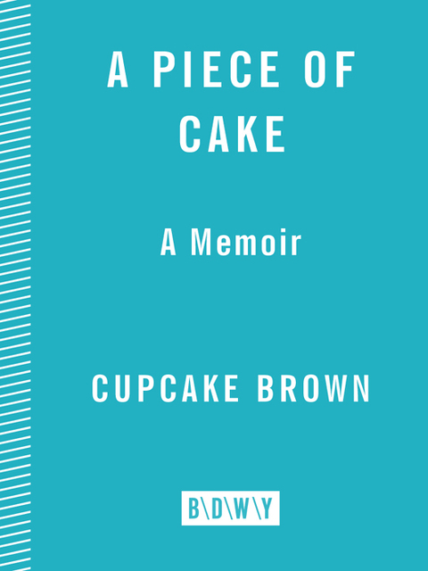 Book A Piece of Cake: A Memoir free