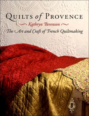 Book Quilts of Provence: The Art and Craft of French Quiltmaking free