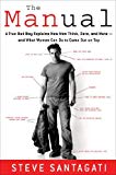 Book The Manual: A True Bad Boy Explains How Men Think, Date, and Mate--and What Women Can Do to Come Out on Top free