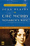Book The Merry Monarch's Wife: The Story of Catherine of Braganza (A Queens of England Novel) free