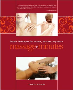 Book Massage in Minutes: Simple Techniques for Anyone, Anytime, Anywhere free