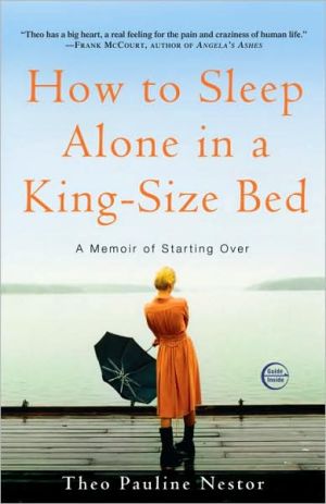 Book How to Sleep Alone in a King-Size Bed: A Memoir of Starting Over free