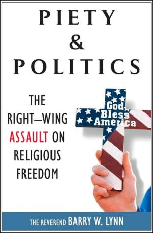 Book Piety & Politics: The Right-Wing Assault on Religious Freedom free