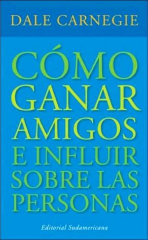 Book Como Ganar Amigos (Spanish Edition) free