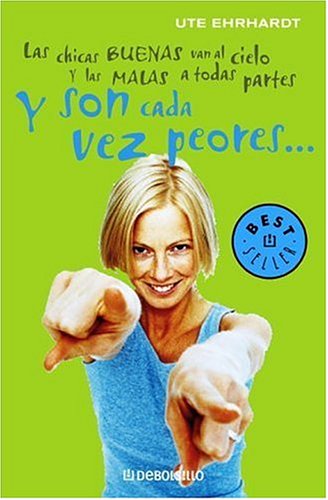 Book Y Son Cada Vez Peores (spanish Edition) free
