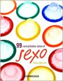 Book 99 Curiosidades Sobre El Sexo (spanish Edition) free