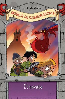 Book ESCUELA DE CAZADRAGONES 1: El NOVATO (Escuela De Cazadragons) (Spanish Edition) free