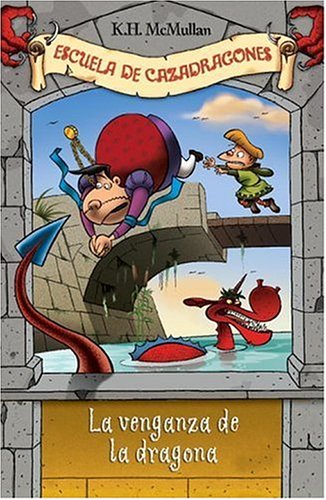 Book Escuela De Cazadragones 2: La Venzganza De La Dragona (Spanish Edition) free