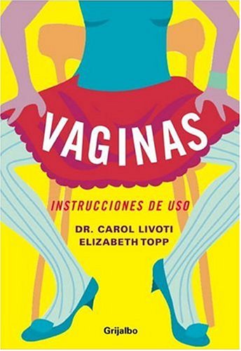 Book Vaginas: Manual De Instrucciones (spanish Edition) free