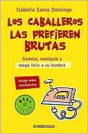 Book Caballeros Las Prefieren Brutas (Spanish Edition) free