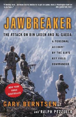 Book Jawbreaker: The Attack on Bin Laden and Al-Qaeda: A Personal Account by the CIA's Key Field Commander free