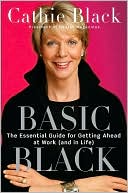 Book Basic Black: The Essential Guide for Getting Ahead at Work (and in Life) free