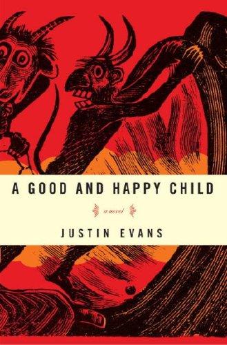 Book A Good and Happy Child: A Novel free
