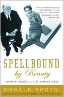 Book Spellbound by Beauty: Alfred Hitchcock and His Leading Ladies free