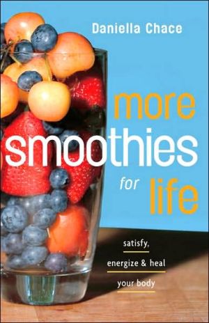 Book More Smoothies for Life: Satisfy, Energize, and Heal Your Body free