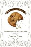 Book The Taste of Sweet: Our Complicated Love Affair with Our Favorite Treats free