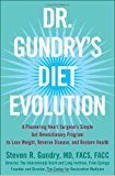 Book Dr. Gundry's Diet Evolution: Turn Off the Genes That Are Killing You--And Your Waistline--And Drop the Weight for Good free