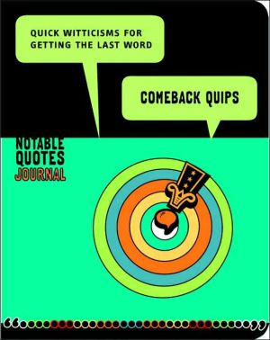 Book Comeback Quips: Quick Witticisms For Getting The Last Word free