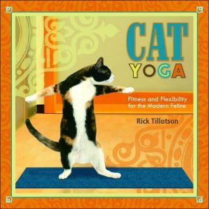 Book Cat Yoga: Fitness and Flexibility for the Modern Feline free