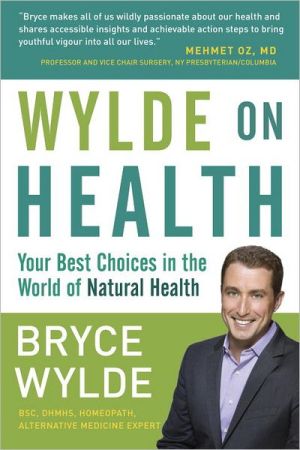 Book Wylde on Health: Your Best Choices in the World of Natural Health free