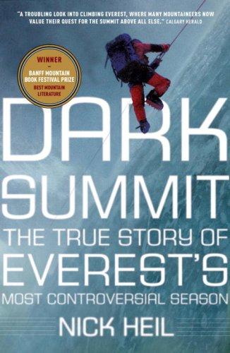 Book Dark Summit: The True Story of Everest's Most Controversial Season free