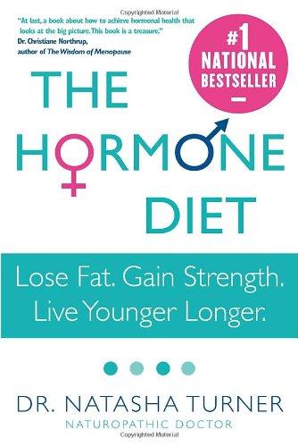 Book The Hormone Diet: Lose Fat. Gain Strength. Live Younger Longer. free