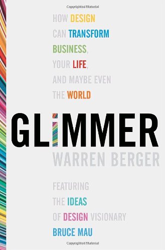 Book Glimmer: How Design Can Transform Your Life, Your Business, and Maybe Even the World free