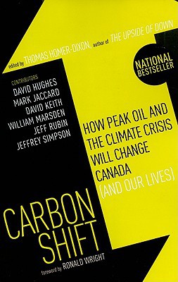 Book Carbon Shift: How Peak Oil and the Climate Crisis Will Change Canada (and Our Lives) free