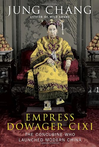 Book Empress Dowager Cixi: The Concubine Who Launched Modern China free