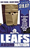 Book Leafs AbomiNation: The dismayed fan's handbook to why the Leafs stink and how they can rise again free