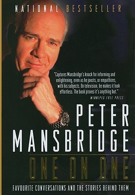 Book Peter Mansbridge One on One: Favourite Conversations and the Stories Behind Them free
