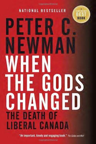 Book When The Gods Changed: The Death Of Liberal Canada free