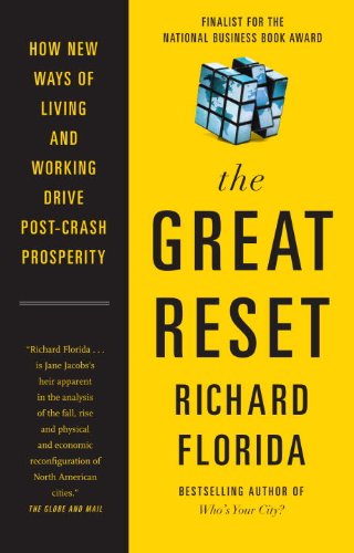 Book The Great Reset: How New Ways Of Living And Working Drive Post-crash Prosperity free