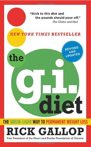 Book The G.I. Diet, Revised: The Green-Light Way to Permanent Weight Loss: Revised and Updated free
