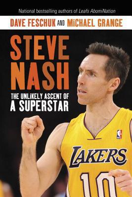 Book Steve Nash: The Unlikely Ascent of a Superstar free