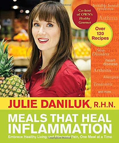 Book Meals That Heal Inflammation: Embrace Healthy Living and Eliminate Pain, One Meal at a Time free